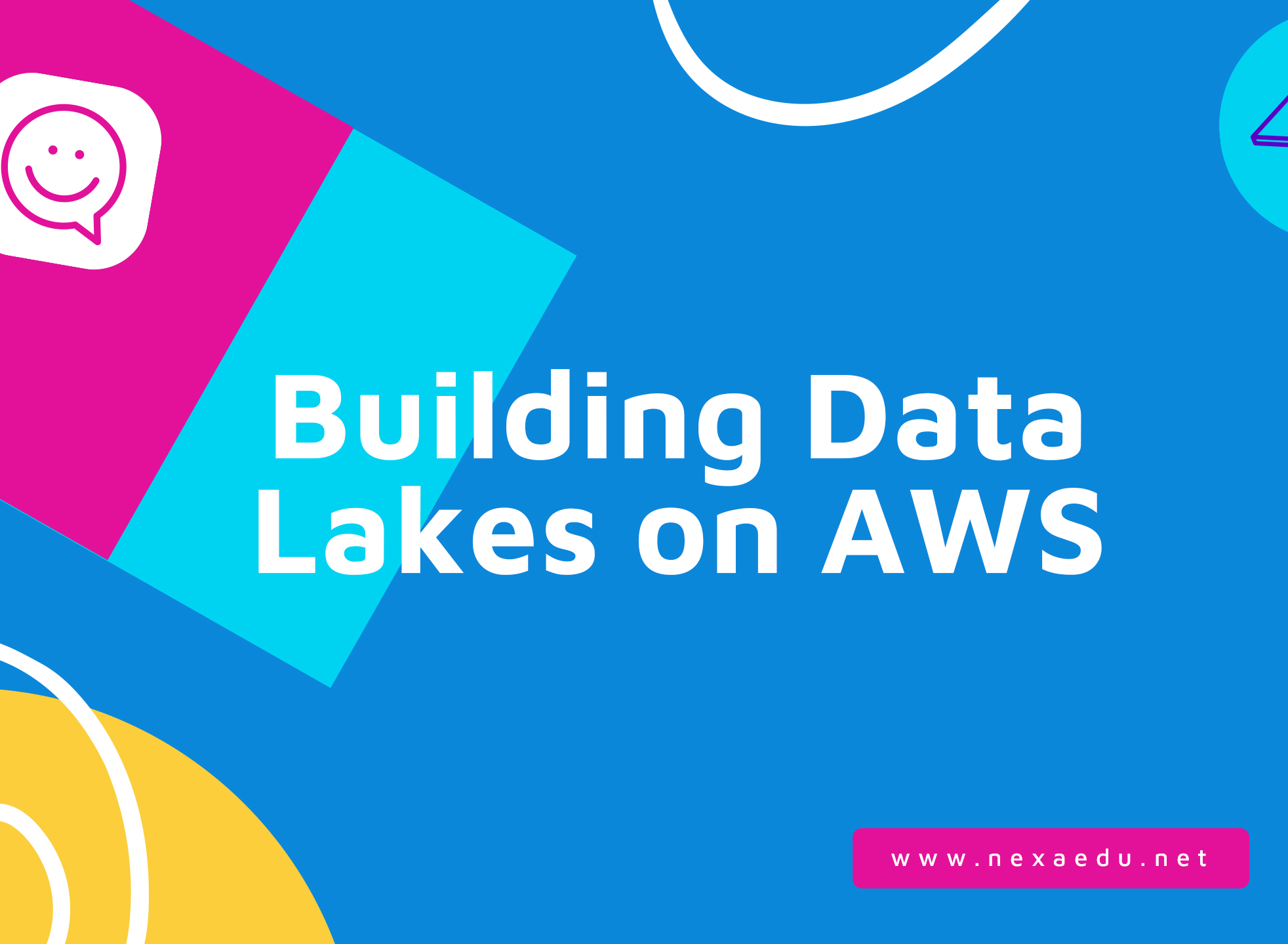 Building Data Lakes on AWS